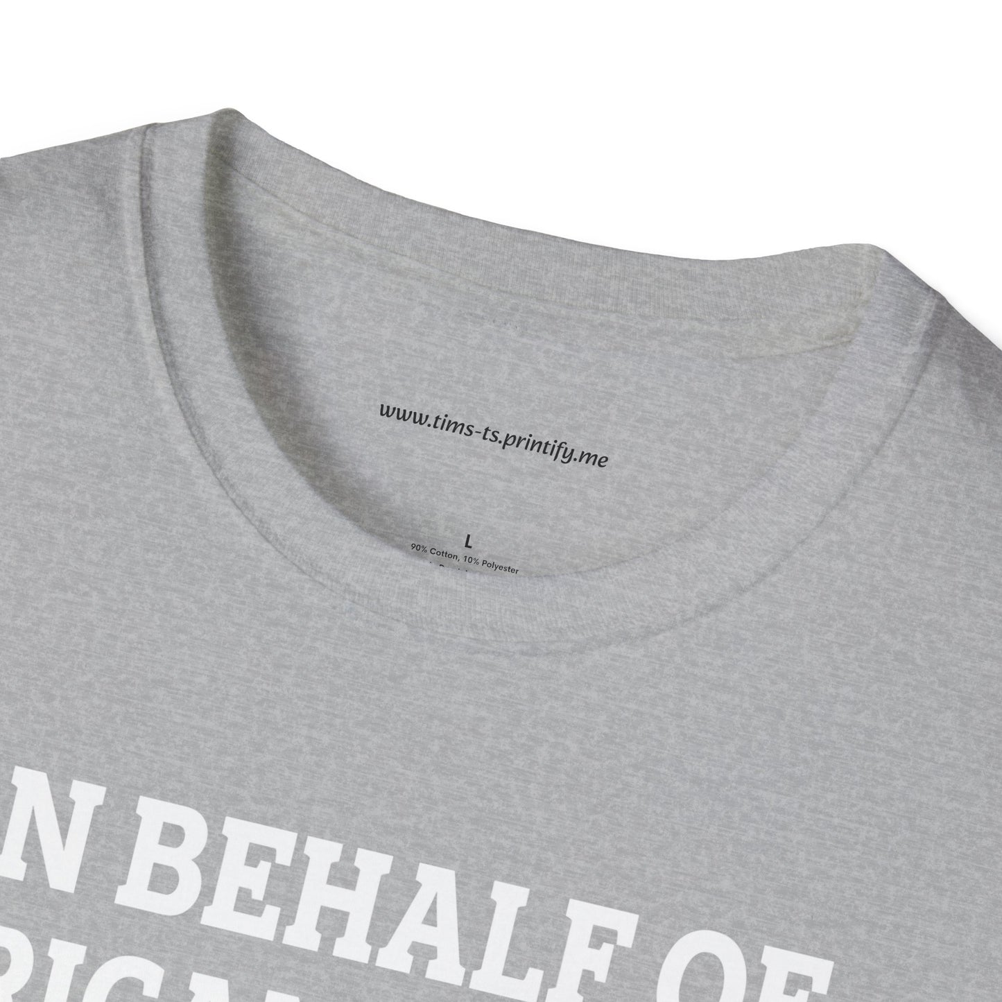 Unisex Softstyle T-Shirt - On Behalf