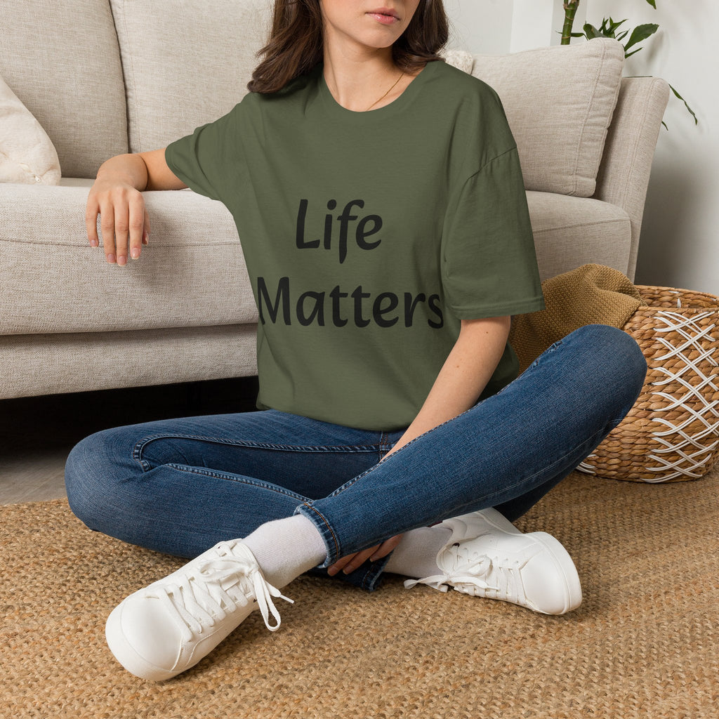 Life Matters T‑Shirt — Bold Positive Message Tee
