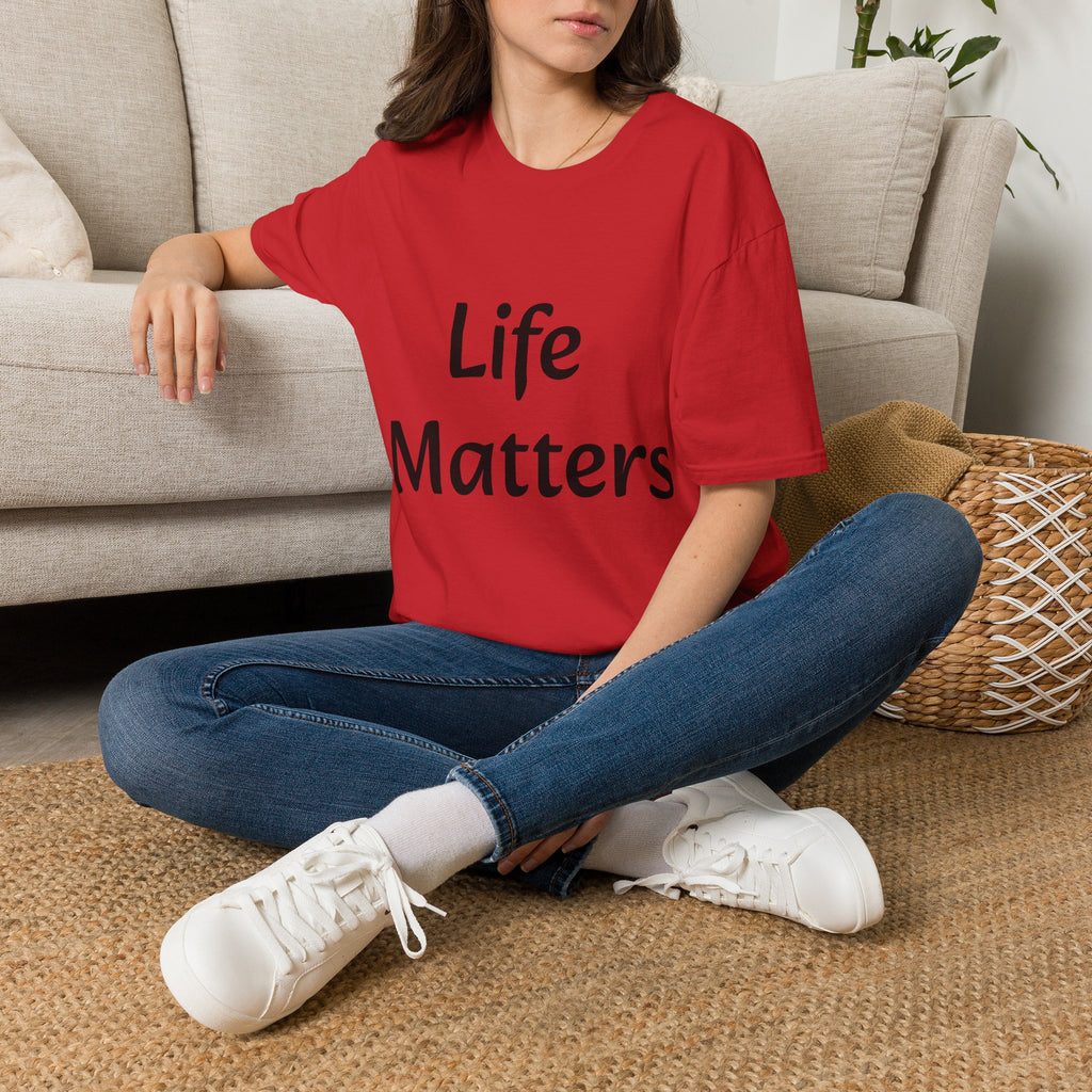 Life Matters T‑Shirt — Bold Positive Message Tee