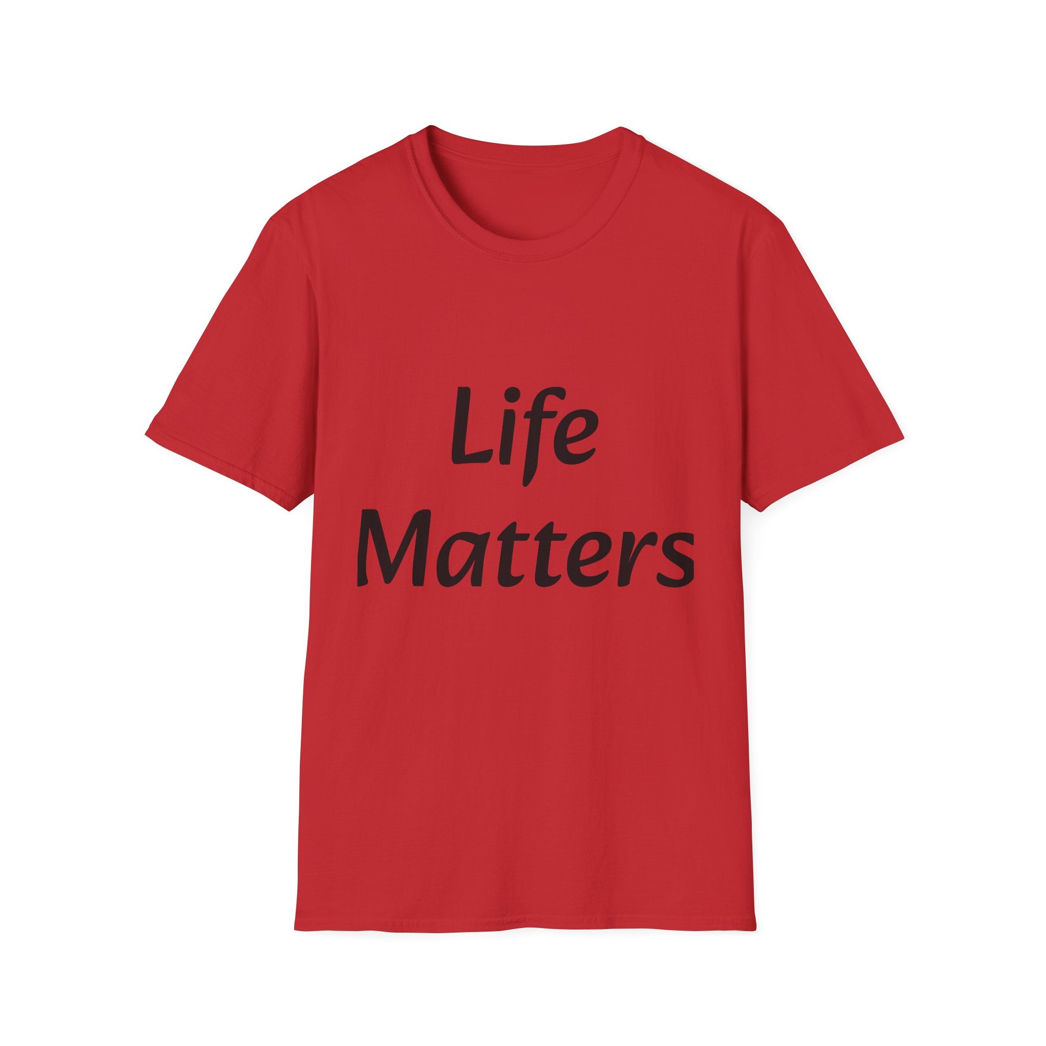 Life Matters T‑Shirt — Bold Positive Message Tee